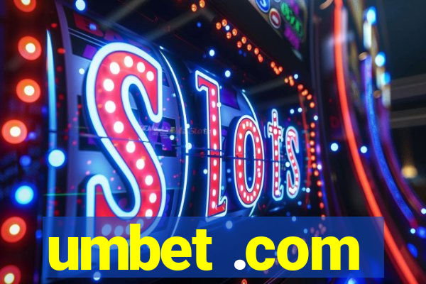 umbet .com